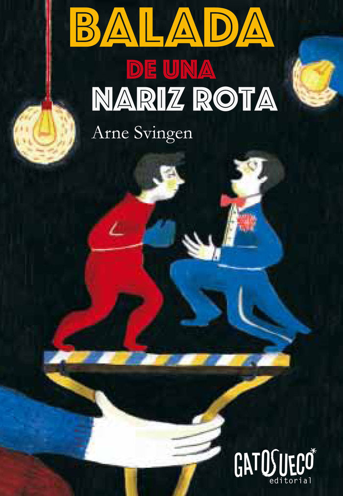 Balada de una nariz rota, de Svingen, Arne | portada del libro