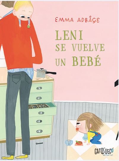 Leni se vuelve un bebé, de Adbåge, Emma | portada del libro