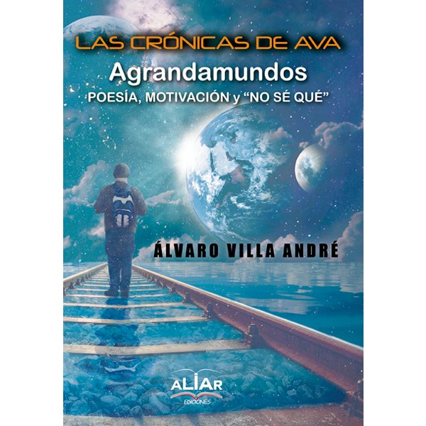 Las Crónicas de Ava- Agrandamundos, de Villa André | portada del libro