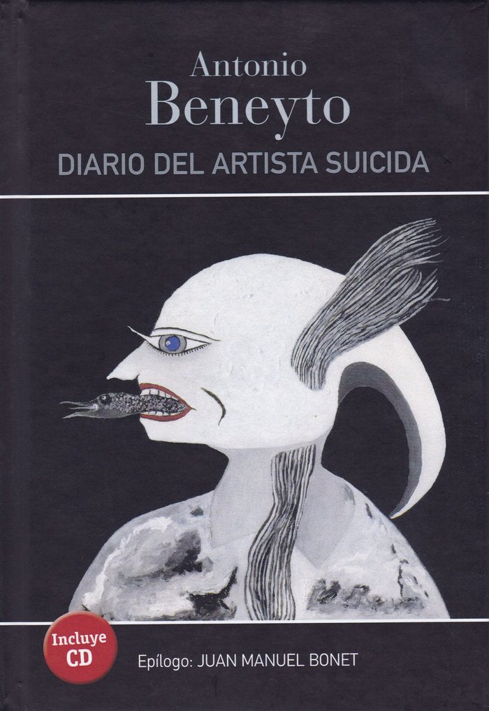 DIARO DEL ARTISTA SUICIDA (+CD), de Beneyto Senabre, Antonio | portada del libro