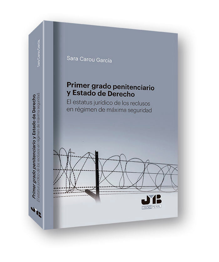 Primer grado penitenciario y estado de derecho, de Carou García, Sara | portada del libro