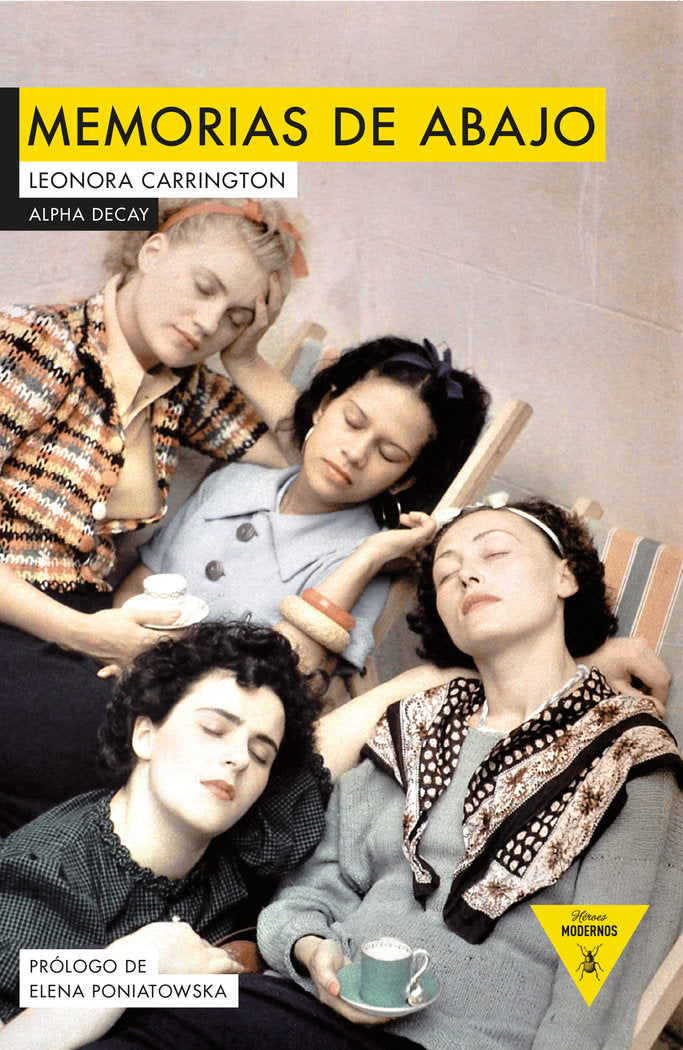 MEMORIAS DE ABAJO, de Carrington, Leonora | portada del libro