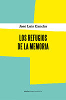 Los refugios de la memoria, de Cancho Beltrán | portada del libro