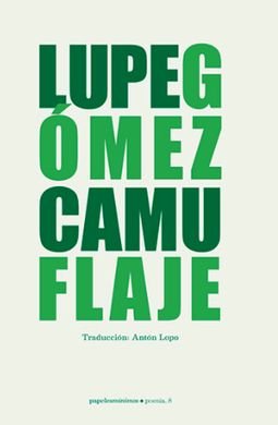 Camuflaje, de Gómez Arto, Lupe | portada del libro