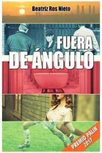 Fuera de ángulo, de Ros, Beatriz | portada del libro