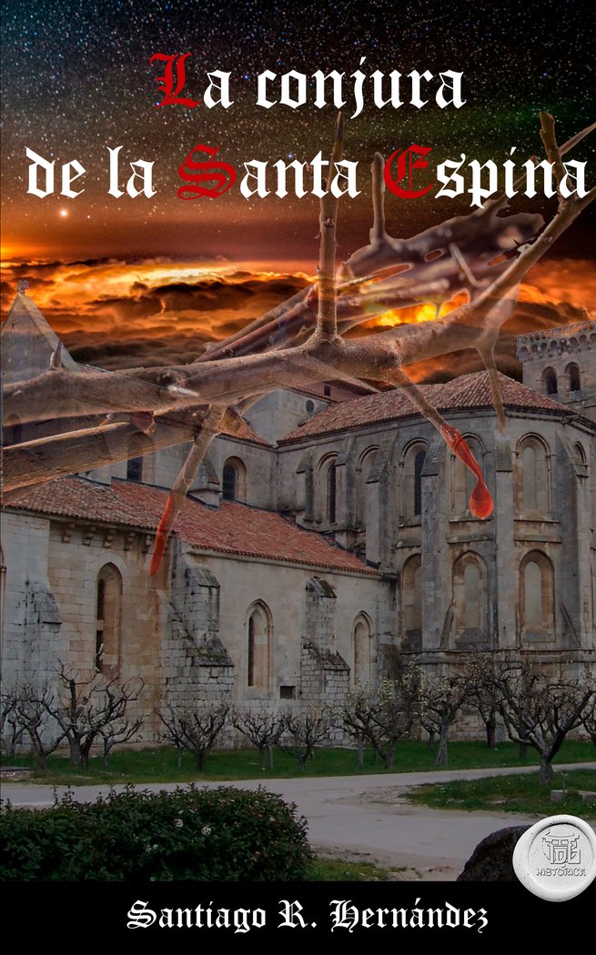 La conjura de la Santa Espina, de Hernández, Santiago R. | portada del libro