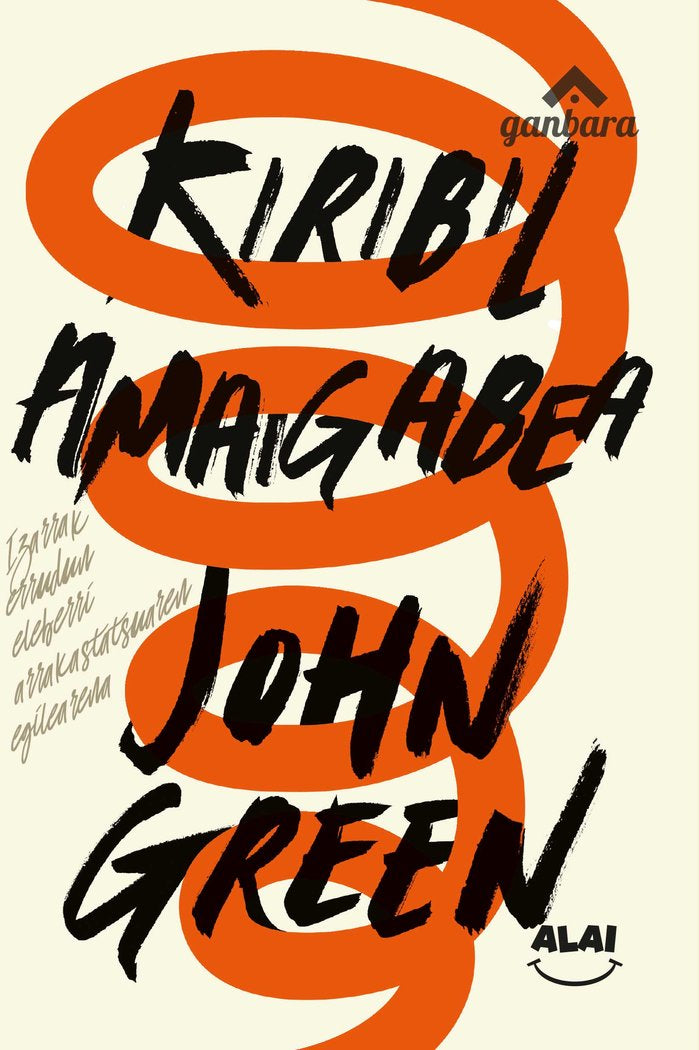 Kiribil amaigabea, de GREEN, JOHN | portada del libro