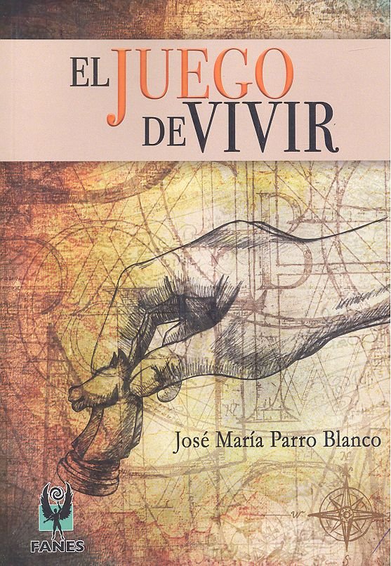 El juego de vivir, de Parro Blanco, José María | portada del libro