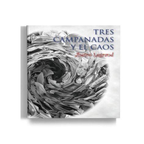 Tres campanadas y el caos, de Gutiérrez Gómez, Federico | portada del libro