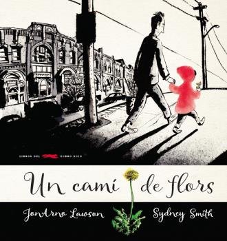 CAMÍ DE FLORS, UN *, de LAWSON, JONARNO | portada del libro
