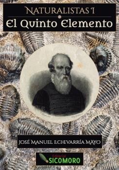 EL QUINTO ELEMENTO, de Echevarría Mayo, José Manuel | portada del libro