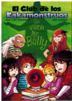 EL CLUB DE LOS KAKAMONSTRUOS: QUE VIENE MR. BULLY, de ANA COTO FERNANDEZ | portada del libro