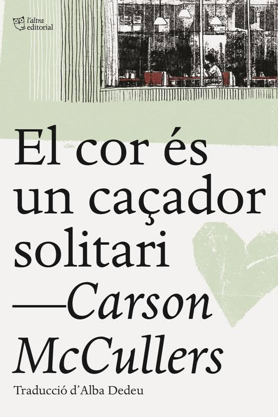 El cor és un caçador solitari, de McCullers, Carson | portada del libro