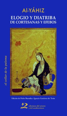 Elogio y diatriba de cortesanas y efebos, de Al-Yáhiz | portada del libro