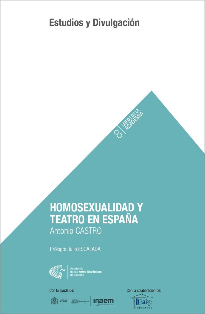 Homosexualidad y teatro en España, de Castro Jiménez, Antonio | portada del libro