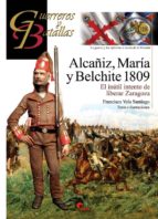 ALCAñIZ, MARíA Y BELCHITE 1809 Nº118, de Francisco Vela Santiago | portada del libro