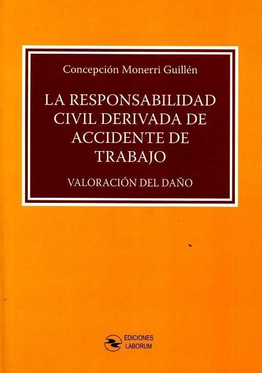 LA RESPONSABILIDAD CIVIL DERIVADA DE ACCIDENTE DE TRABAJO, de MONERRI GUILLEN | portada del libro
