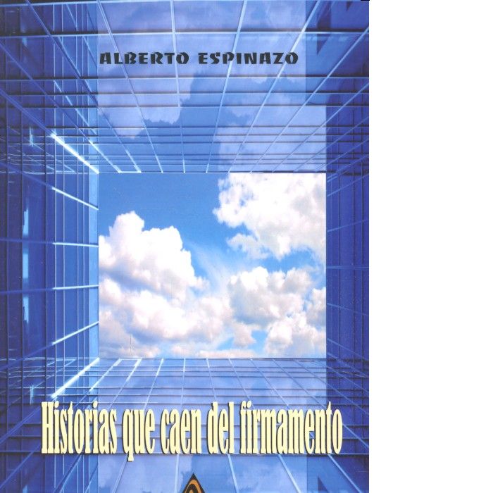 Historias que caen del firmamento, de Espinazo | portada del libro