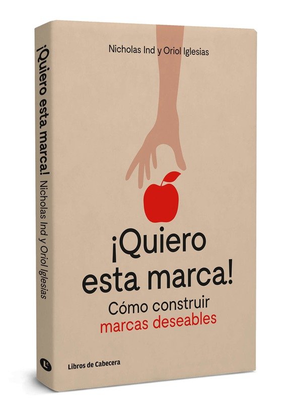 ¡Quiero esta marca!, de Ind, Nicholas | portada del libro