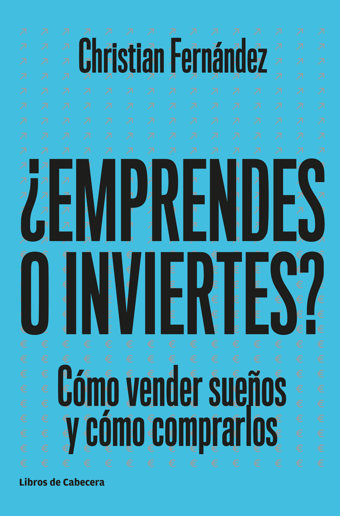 ¿Emprendes o inviertes?, de Fernández García, Christian | portada del libro