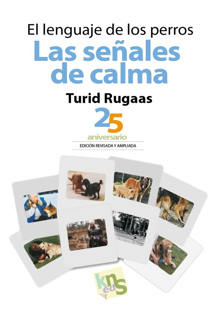EL LENGUAJE DE LOS PERROS LAS SEÑALES DE, de RUGAAS, TURID | portada del libro