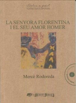 La senyora Florentina i el seu amor Homer, de Rodoreda i Gurguí, Mercè | portada del libro