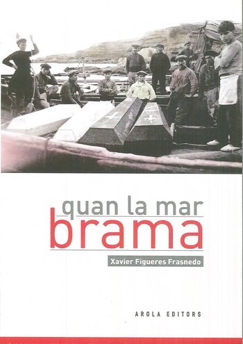 Quan la mar brama, de Figueres Frasnedo, Xavier | portada del libro