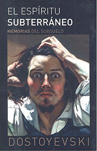 ESPIRITU SUBTERRANEO,EL, de DOSTOYEVSKI | portada del libro