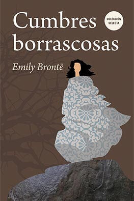 CUMBRES BORRASCOSAS, de Brontë, Emily | portada del libro