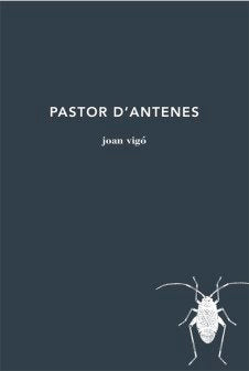 Pastor d'antenes, de Vigó Arnau | portada del libro