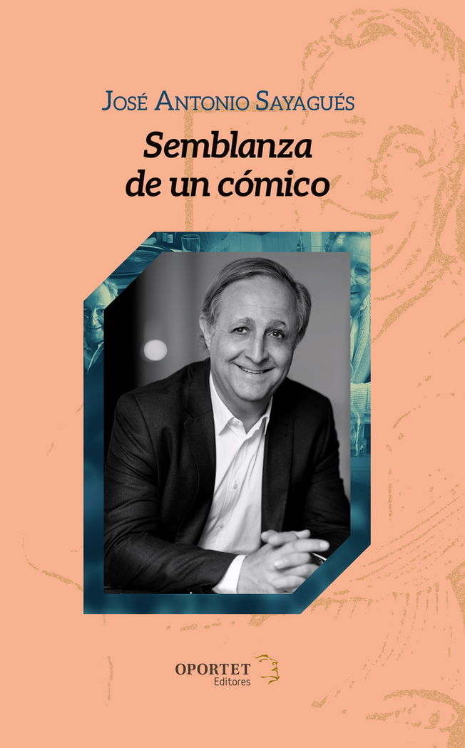 SEMBLANZA DE UN CóMICO, de JOSé ANTONIO SAYAGUéS | portada del libro