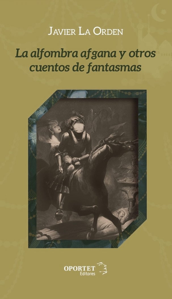 La alfombra afgana y otros cuentos de fantasmas, de LA ORDEN TRIMOLLET,JAVIER | portada del libro