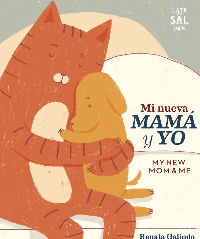 Mi nueva mamá y yo, de Galindo, Renata | portada del libro