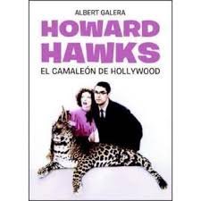 Howard Hawks, de GAlera López, Albert | portada del libro