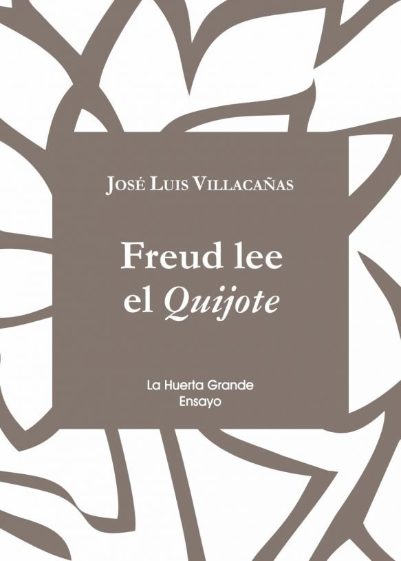 Freud lee el Quijote, de Villacañas, José Luis | portada del libro