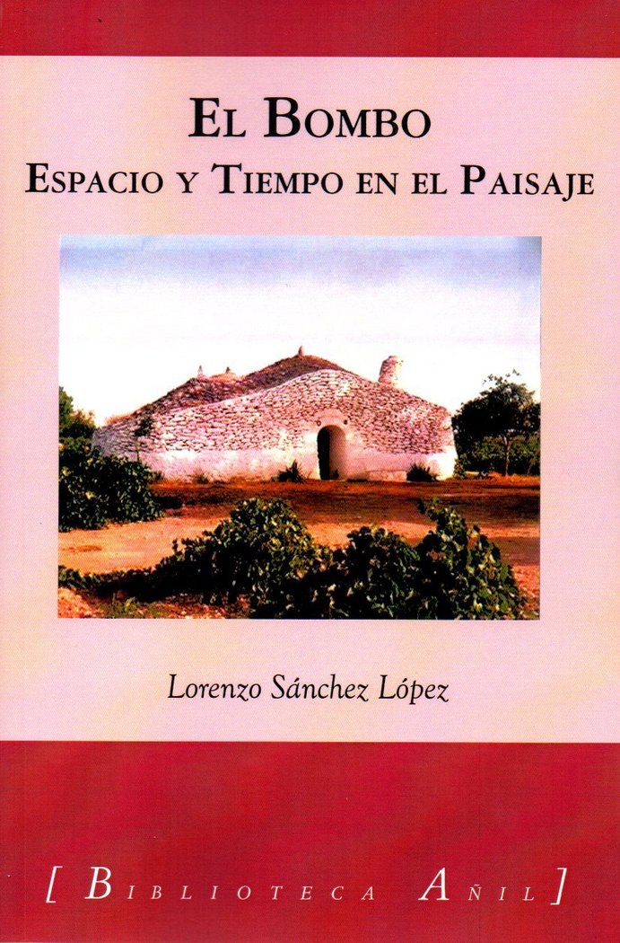 BOMBO ESPACIO Y TIEMPO EN EL PAISAJE EL, de SANCHEZ LOPEZ | portada del libro