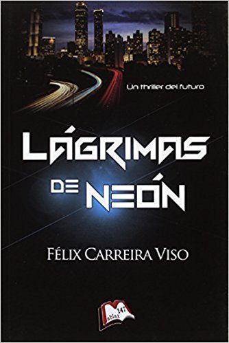 Lagrimas de neon, de Carreira Viso | portada del libro