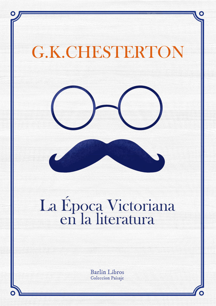 La Época Victoriana en la literatura, de Chesterton, Gilbert Keith | portada del libro