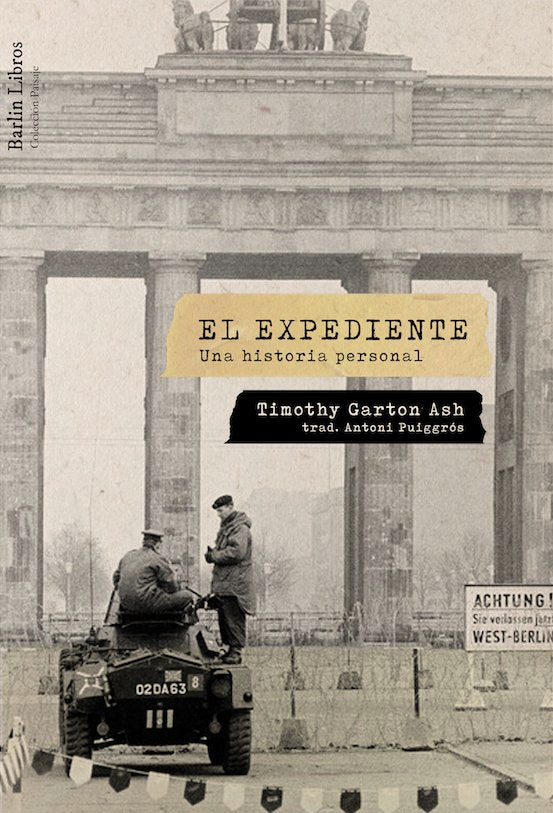 El expediente, de Garton Ash, Timothy | portada del libro