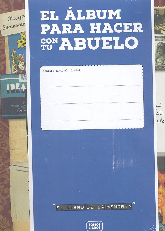 El libro de la memoria del abuelo, de Ramos Espinosa, Noelia | portada del libro