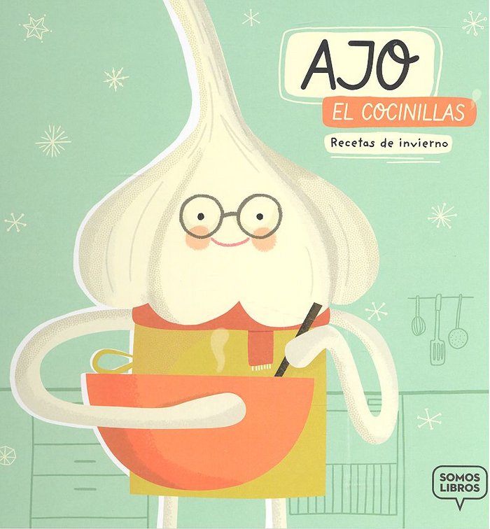 Ajo, el cocinillas, de Pañeda Reinlein, Bárbara | portada del libro