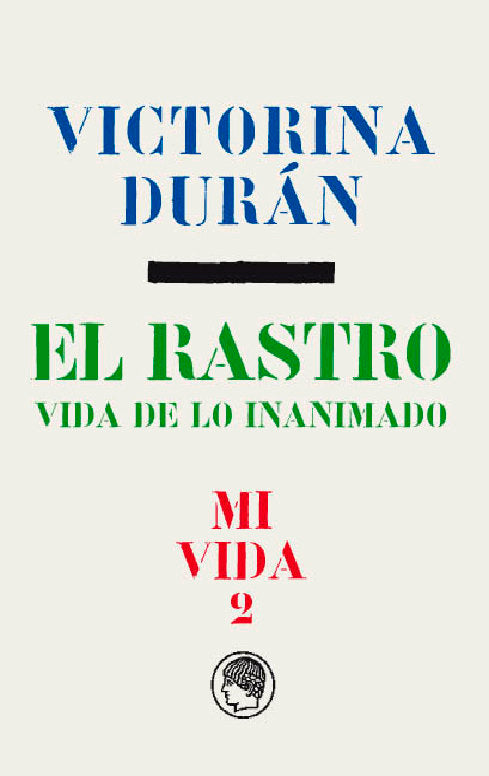 Mi vida 2. El rastro, de Durán | portada del libro