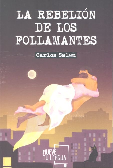 La rebelión de los follamantes, de Salem Sola | portada del libro