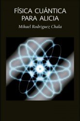 Física cuántica para Alicia, de Mikael | portada del libro