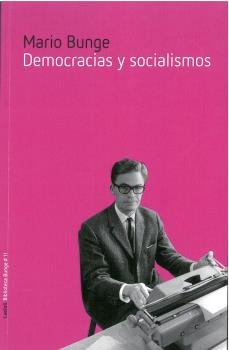 Democracias y socialismos, de Bunge, Mario | portada del libro
