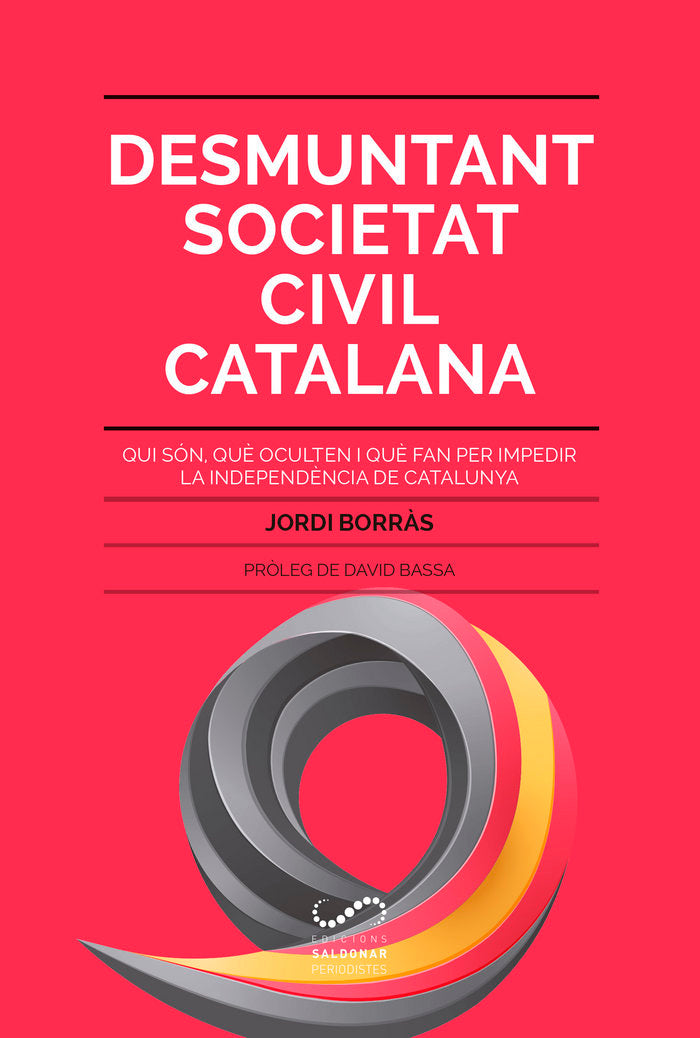 Desmuntant Societat Civil Catalana, de Borràs Abelló, Jordi | portada del libro