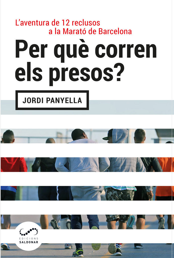 Per què corren els presos?, de Panyella Ferreres, Jordi | portada del libro