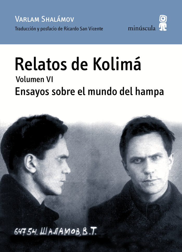 Relatos de Kolimá VI. Ensayos sobre el mundo del hampa, de Shalámov, Varlam | portada del libro