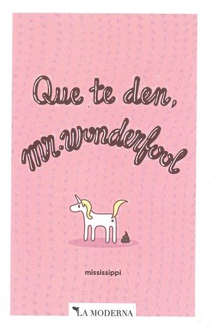 Que te den, Mr. Wonderfool, de Mississippi | portada del libro