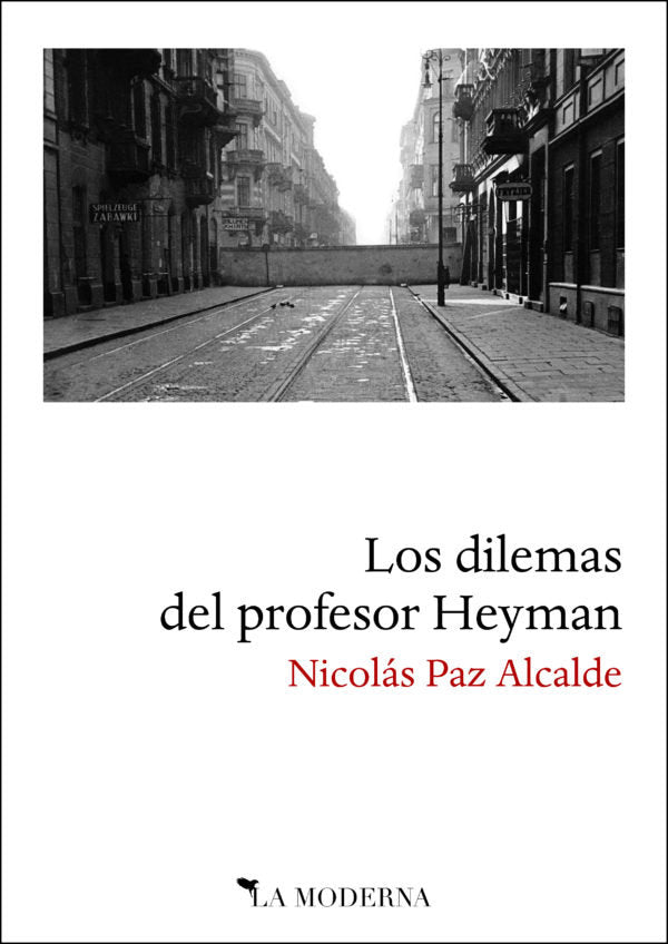Los dilemas del profesor Heyman, de PAZ ALCALDE, NICOLAS | portada del libro